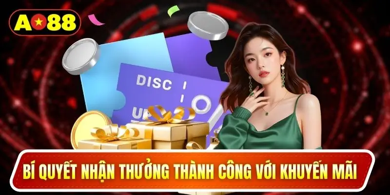 Bí quyết nhận thưởng thành công với khuyến mãi