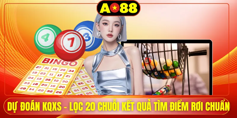 du doan kqxs loc 20 chuoi ket qua tim diem roi chuan