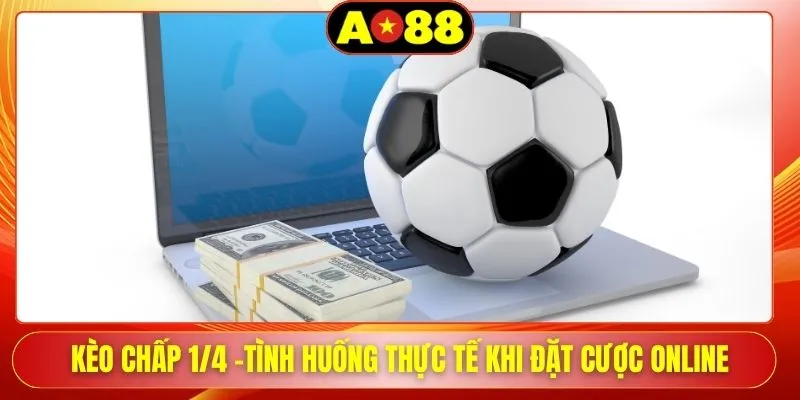 keo chap 1 4 tinh huong thuc te khi dat cuoc online